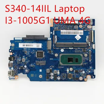 Дънна платка за лаптоп Lenovo ideapad S340-14IIL Mainboard I3-1005G1 UMA 4G 5B20W87003