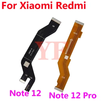 За Xiaomi Redmi Note 12 Pro Plus дънната платка дънна платка за Свързване на LCD лента Гъвкав кабел, Резервни части
