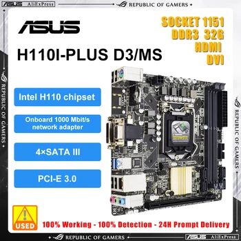 Комплект дънната платка Asus H110I-PLUS D3/MS с процесор i5 6500 Комплект чипсет H110 Поддържа памет DDR3 с обем 32 GB Подходящ за Core i7 i5 i3