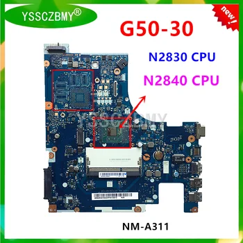 Нова дънна платка NM-A311 за лаптоп Lenovo G50-30 (с процесор N2830/N2840) Използва низковольтную памет PC3L 100% работа