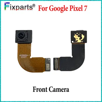 Тестван за предната камера на Google Pixel 7, гъвкав кабел, резервни части за задната камера на Google Pixel 7, голяма камера GVU6C GQML3